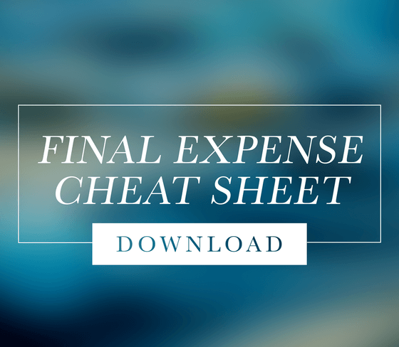 Final Expense Cheat Sheets