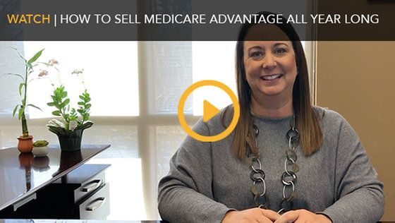 How to Sell Medicare Advantage All Year Long