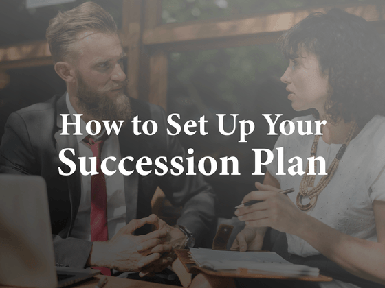 How to Set Up Your Succession Plan