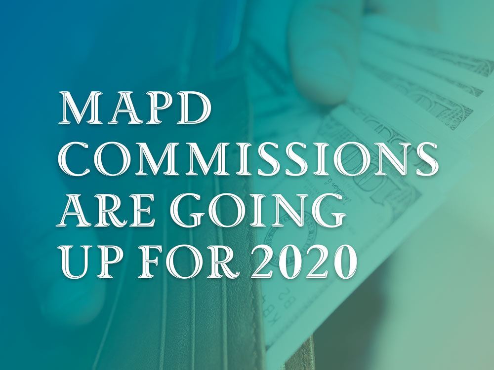 MAPD commissions are going up for 2020 Tidewater VIP Portal