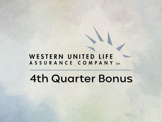 Western United Life Assurance Company 4th Quarter Bonus