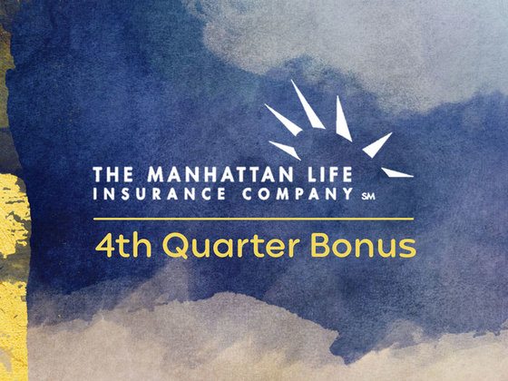 Manhattan Life Insurance Company 4th Quarter Bonus
