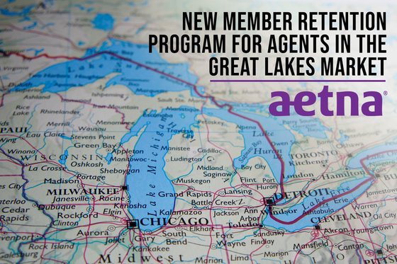 Aetna: New Member Retention Program for Agents in the Great Lakes Market