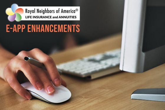 Royal Neighbors of America e-App Enhancements