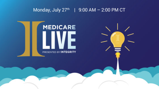 Medicare Live Monday, July 27th | 9:00 AM - 2:00 PM CT